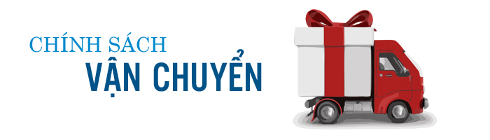 Chính sách vận chuyển và giao nhận